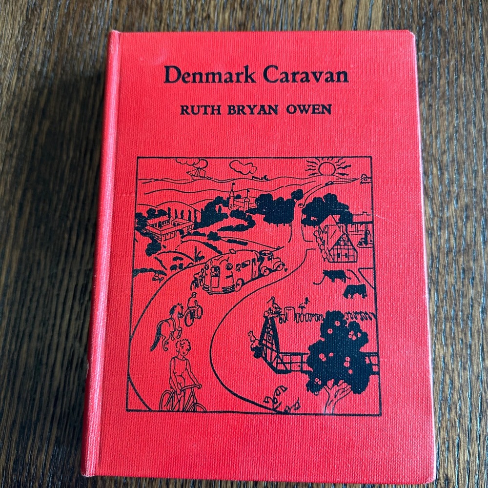 Denmark Caravan Ruth Bryan Owen 1937 Fifth Printing Hedvig Collin Illustrated